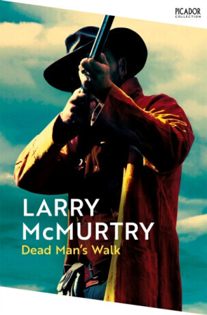 Dead Man's Walk - Larry McMurtry