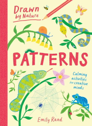 Drawn by Nature: Patterns - Emily Rand