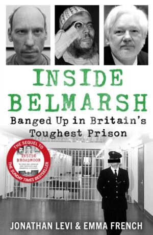 Inside Belmarsh - Jonathan Levi and Emma French