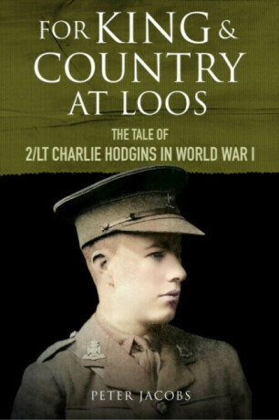 For King and Country at Loos - Peter Jacobs