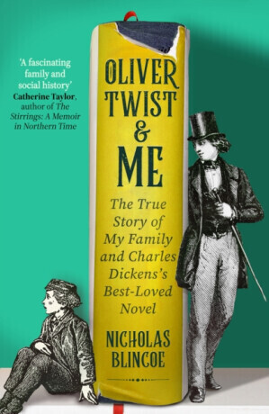 Oliver Twist & Me - Blincoe Nicholas