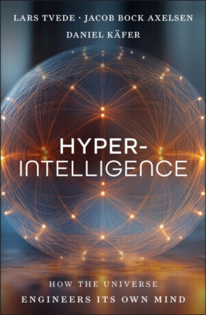 Hyperintelligence - Daniel Kafer, Lars  Tvede, Jacob Bock Axelsen