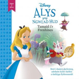 Disney Agor y Drws: Alys yng Ngwlad Hud - Tamaid i'r Frenhines - Disney