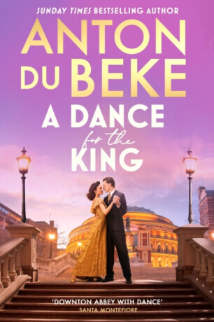 A Dance for the King - Anton Du Beke