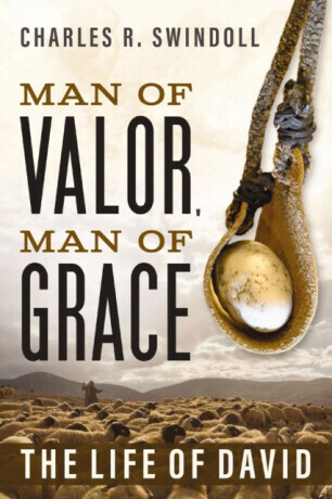 Man of Valor, Man of Grace - Charles R. Swindoll