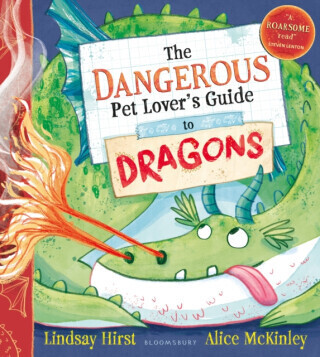 The Dangerous Pet Lover's Guide to Dragons - Lindsay Hirst