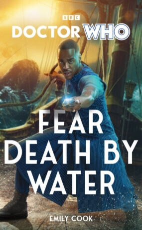 Doctor Who: Fear Death by Water - Emily Cook