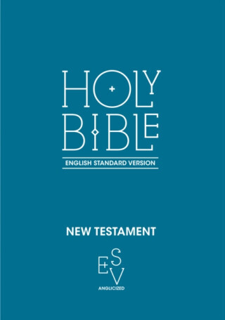 New Testament: English Standard Version (ESV) Anglicised - Collins Anglicised ESV Bibles