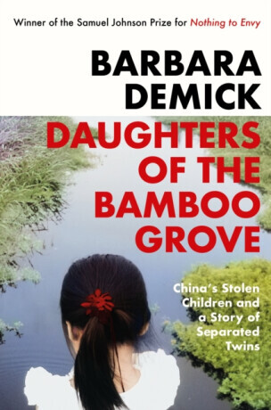 Daughters of the Bamboo Grove - Barbara Demick