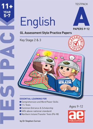 11+ English Year 5-7 Testpack A Papers 9-12 - Dr Stephen C Curran, Autumn McMahon