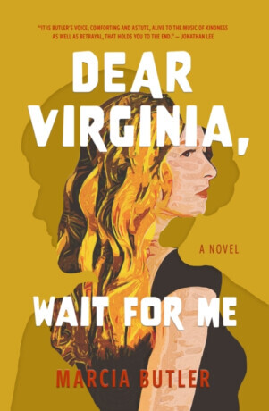 Dear Virginia, Wait for Me - Marcia Butler