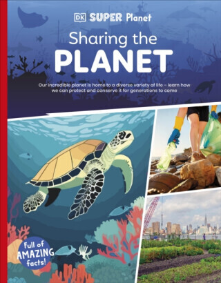 DK Super Planet Sharing the Planet - DK