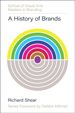 A History of Brands - Richard Shear