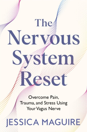 The Nervous System Reset - Jessica Maguire
