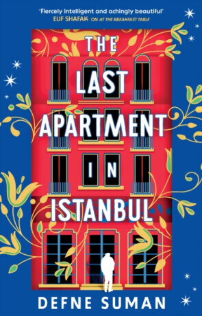 The Last Apartment in Istanbul - Suman Defne