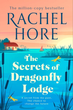 The Secrets of Dragonfly Lodge - Rachel Hore