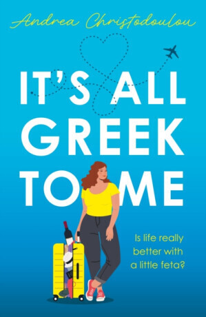 It's All Greek To Me - Andrea Christodoulou