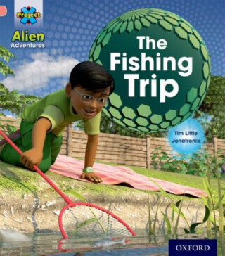 Project X: Alien Adventures: Pink:The Fishing Trip - Tim Little