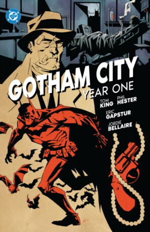 Gotham City: Year One - Tom King, Jordie Bellaire