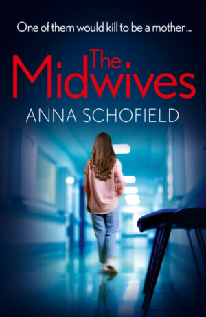 The Midwives - Anna Schofield