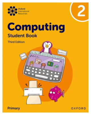 Oxford International Primary Computing: Student Book 2 - Alison Page, Karl Held, Howard Lincoln, Diane Levine