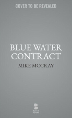 Blue Water Contract - John Preston, Michael McDowell