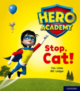 Hero Academy: Oxford Level 1+, Pink Book Band: Stop, Cat! - Tim Little