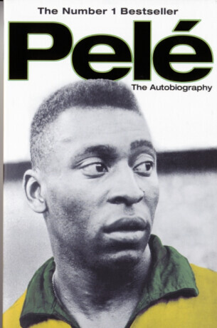 Pele: The Autobiography - Pelé