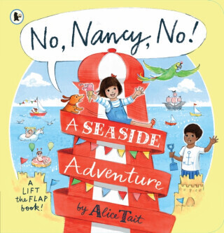 No, Nancy, No!: A Seaside Adventure - Alice Tait
