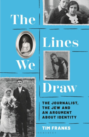 The Lines We Draw - Tim Franks