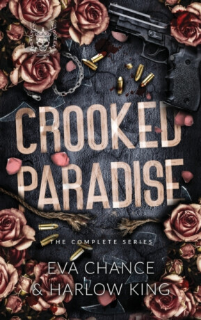 Crooked Paradise - Eva Chance, Harlow King