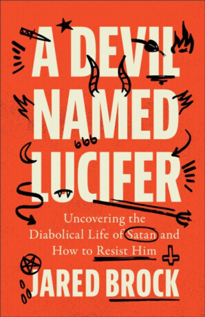 A Devil Named Lucifer - Jared Brock