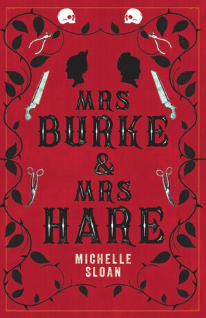 Mrs Burke & Mrs Hare - Michelle Sloan