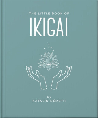 The Little Book of Ikigai - Katalin Nemeth
