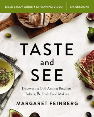 Taste and See Bible Study Guide plus Streaming Video, Updated Edition - Margaret Feinberg