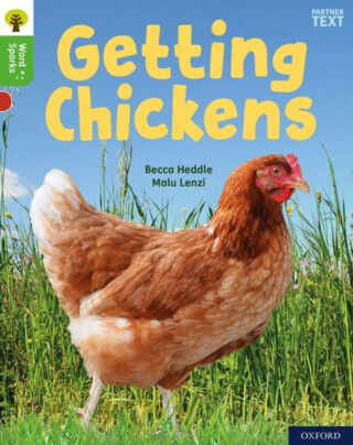 Oxford Reading Tree Word Sparks: Level 2: Getting Chickens - Becca Heddle