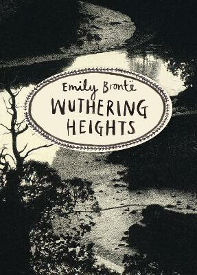 Wuthering Heights (Vintage Classics Bronte Series) - Emily Brontëová