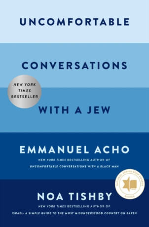 Uncomfortable Conversations with a Jew - Noa Tishby, Emmanuel Acho