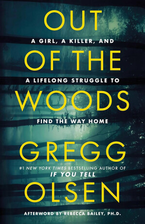 Out of the Woods - Gregg Olsen