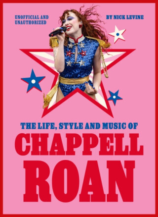 The Life, Style and Music of Chappell Roan - Nick Levine