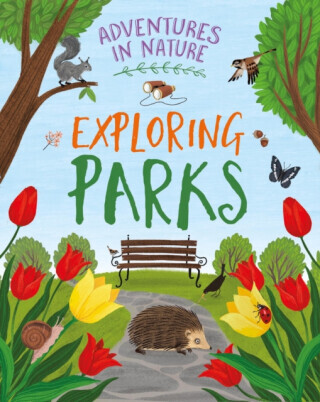 Adventures in Nature: Exploring Parks - Jen Greenová