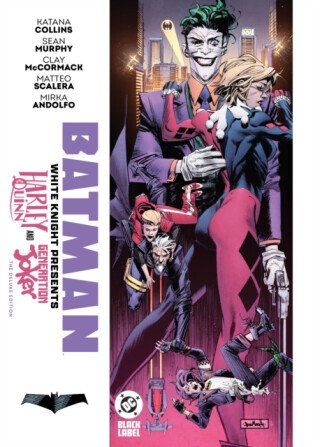 Batman: White Knight Presents: Harley Quinn and Generation Joker: The Deluxe Edition - Clayton Mccormack, Katana Collins