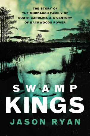 Swamp Kings - Jason Ryan