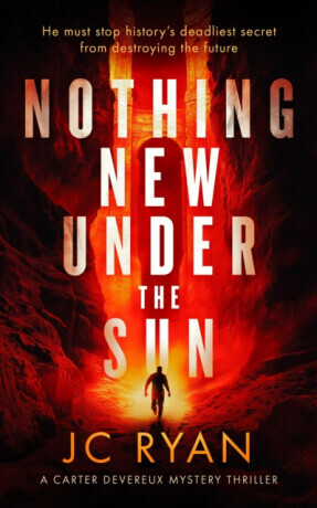 Nothing New Under The Sun - JC Ryan