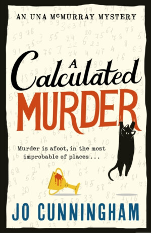 A Calculated Murder - Jo Cunningham