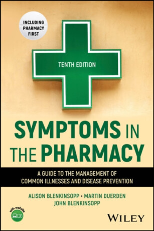 Symptoms in the Pharmacy - Alison  Blenkinsopp, Martin  Duerden, John  Blenkinsopp