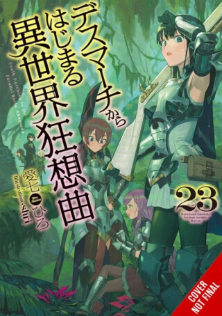 Death March to the Parallel World Rhapsody, Vol. 23 (light novel) - Hiro Ainana, Shri Shri, Jade Willis