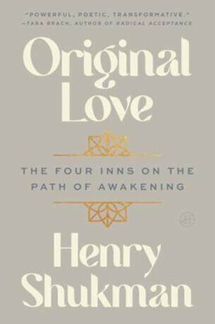 Original Love - Henry Shukman