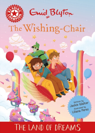 Reading Champion: The Wishing-Chair: The Land of Dreams - Jackie Walter