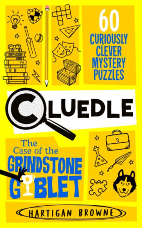 Cluedle - The Case of the Grindstone Goblet - Browne Hartigan